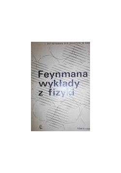 Feynmana wykłady z fizyki,Tom II,Cz. 2
