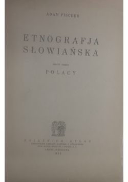 Etnografja słowiańska. Zeszyt trzeci polacy, 1934 r.