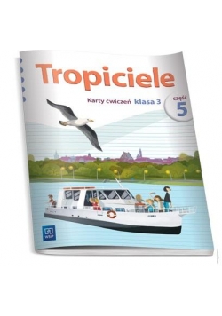 Tropiciele SP 3 Karty ćwiczeń cz.5 WSiP