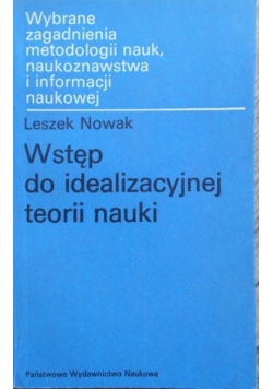 Wstęp do idealizacynej teorii nauki