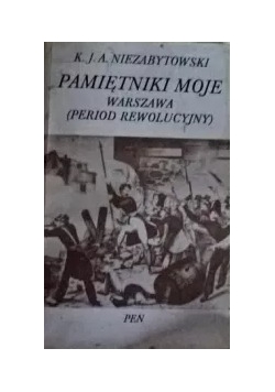 Pamiętniki moje Warszawa