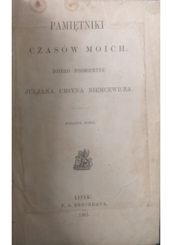 Pamiętniki czasów moich 1868 r.
