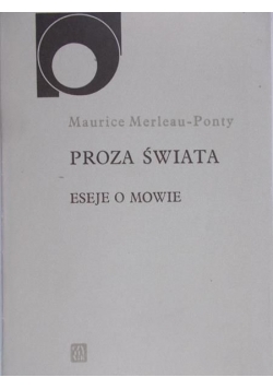 Proza świata. Eseje o mowie.