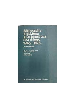 Bibliografia polskiego piśmiennictwa morskiego 1945-1975