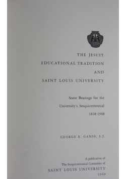 The Jesuit Educational Tradition and Saint Louis University