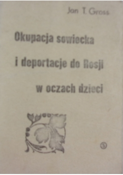 Okupacja sowiecka i deportacje do Rosji w oczach dzieci