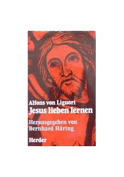 Jesus lieben lernen