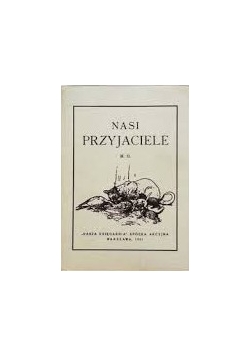 Nasi przyjaciele, reprint z 1941 r.