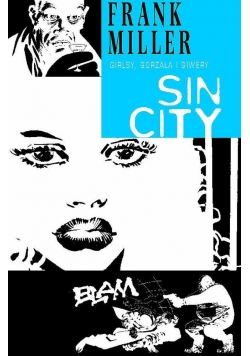 Sin City. Grilsy, gorzała i giwery