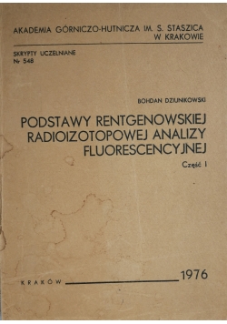 Podstawy rentgenowskiej radioizotopowej analizy fluorescencyjnej Część I