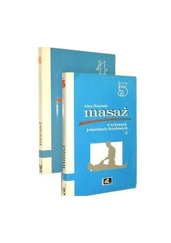 Masaż w wybranych jednostkach chorobowych, część 1 i 2