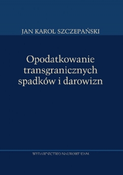 Opodatkowanie transgranicznych spadków i darowizn