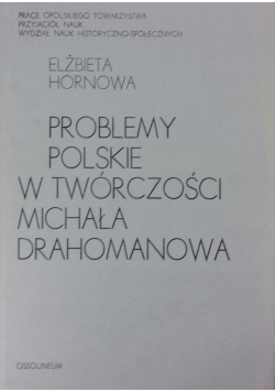 Problemy polskie w twórczości Michała Drahomanowa