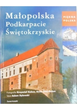 Małopolska Podkarpackie Świętokrzyskie