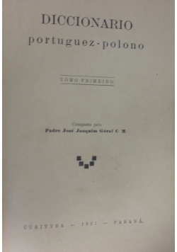 Diccionario portuguez-polono. Tomo primeiro, 1927 r.