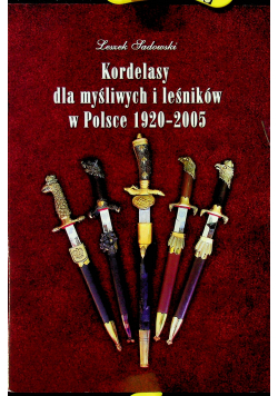 Kordelasy dla myśliwych i leśników w Polsce 1920 2005  plus autograf