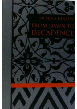 From Dawn to Decadence