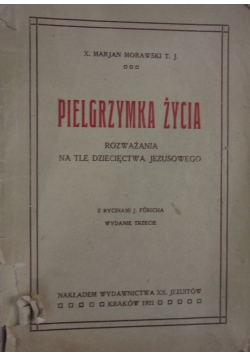 Pielgrzymka życia, 1921 r.