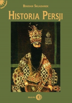 Historia Persji T.3 Od Safawidów do II wojny...
