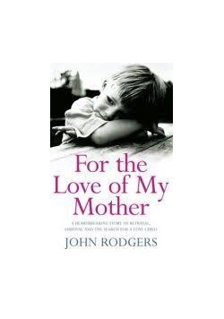 For the Love of My Mother