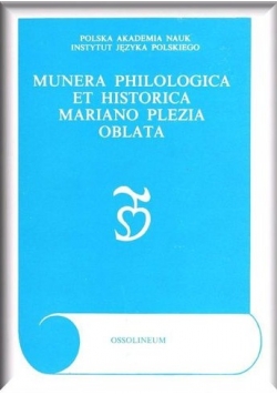 Munera philologica et historica mariano plezia oblata