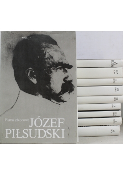 Pisma zbiorowe Józef Piłsudski Reprint z 1937 r. 10 tomów
