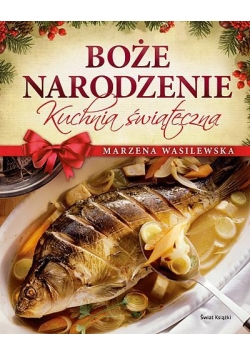 Boże Narodzenie - kuchnia świąteczna