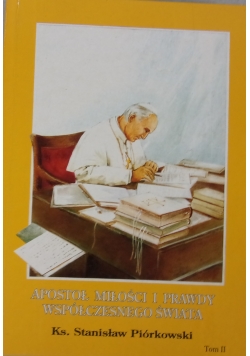 Apostoł Miłości i prawdy współczesnego świata