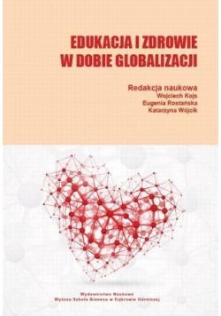 Edukacja i zdrowie w dobie globalizacji
