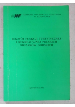 Rozwój funkcji turystycznej i rekreacyjnej Polskich obszarów górskich