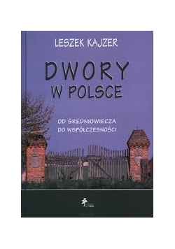 Dwory w Polsce, Nowa