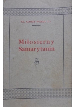 Miłosierny Samarytanin, 1924r.