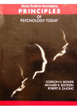 Study Guide to Accompany Principles of Psychology Today