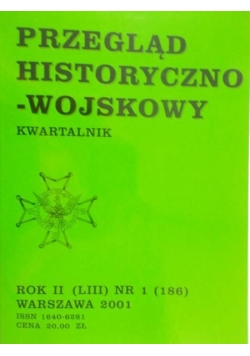 Przegląd historyczno-wojskowy, nr 1 (186), 2001 r.