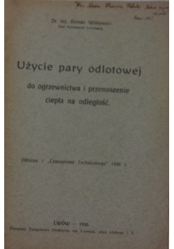 Użycie pary odlotowej do ogrzewania i przenoszenia ciepła na odległość. 1926 r.