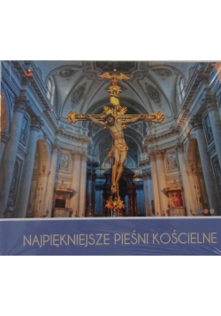 Najpiękniejsze Pieśni Kościelne ,CD ,Nowa