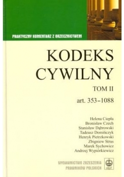 Kodeks Cywilny Tom I Praktyczny komentarz z orzecznictwem