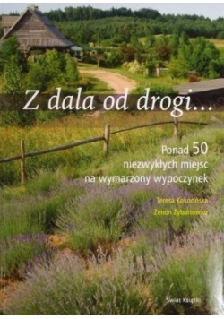 Z dala od drogi...
