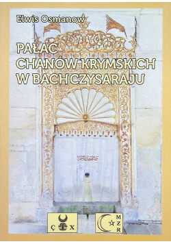 Pałac chanów krymskich w Baczysaraju
