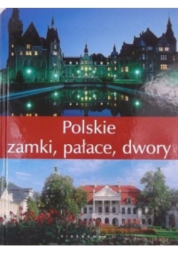 Polskie zamki, pałace, dwory