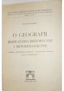O geografii Rozważania historyczne i metodologiczne