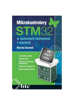 Mikrokontrolery STM32 w systemach sterowania i regulacji