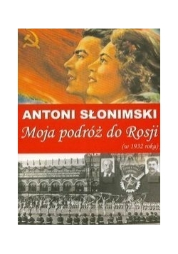 Moja podróż do Rosji w 1932 roku