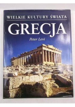 Wielkie kultury świata: Grecja