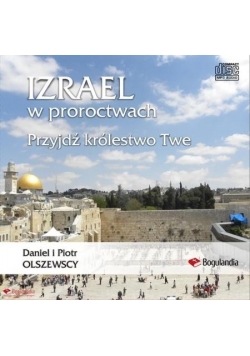 Izrael w proroctwach Przyjdź królestwo Twe MP3