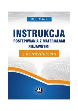 Instrukcja postępowania z materiałami niejawnymi z komentarzem, Nowa