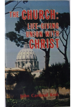 The church: life- giving union with christ