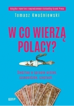 W co wierzą Polacy