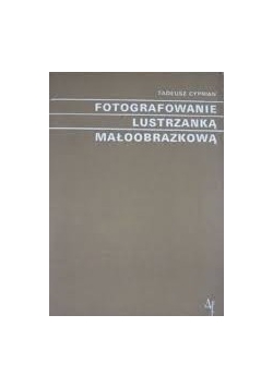 Fotografowanie lustrzanką mało
