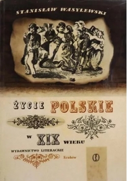 Życie polskie w XIX wieku